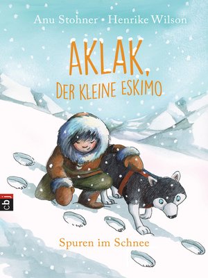 cover image of Aklak, der kleine Eskimo--Spuren im Schnee